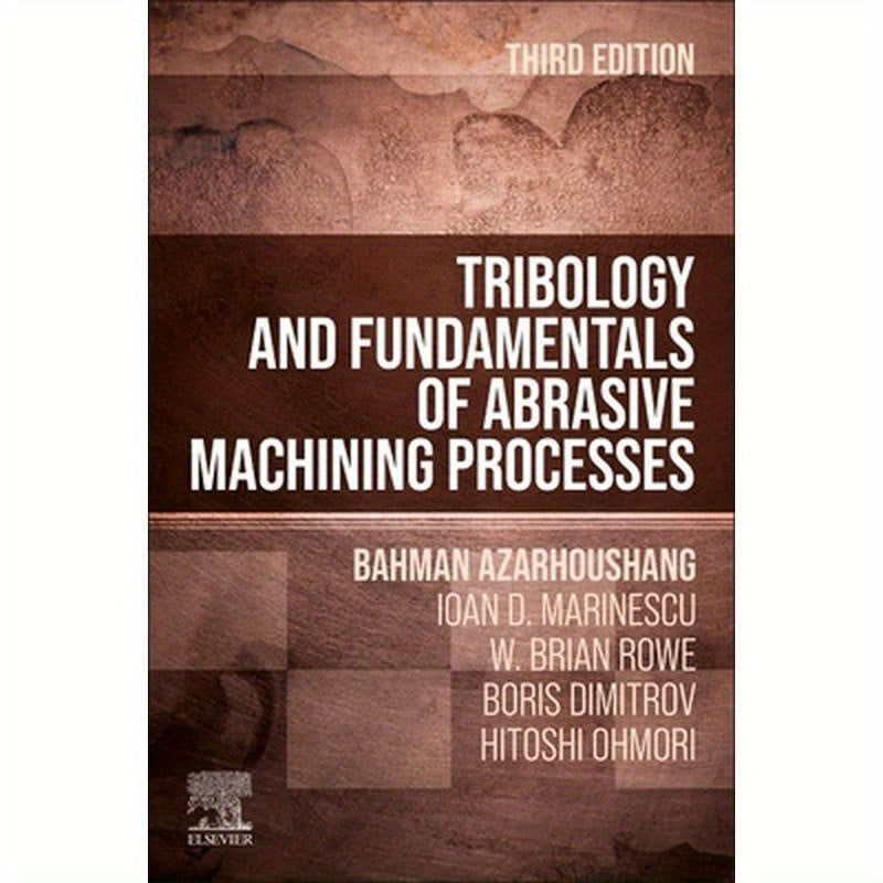 Tribology and Fundamentals of Abrasive Machining Processes