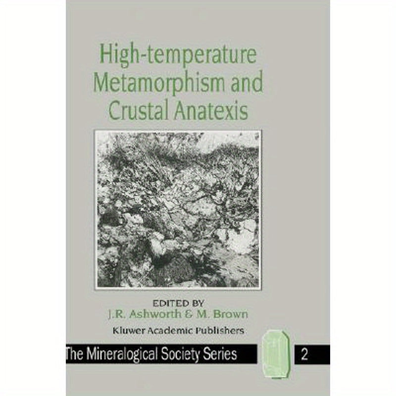 High-Temperature Metamorphism and Crustal Anatexis