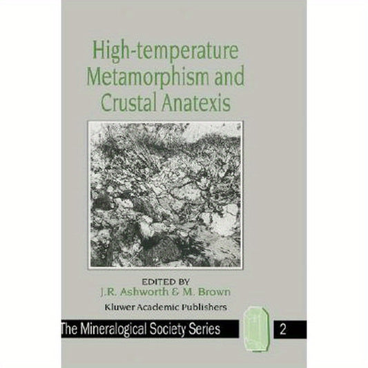 High-Temperature Metamorphism and Crustal Anatexis