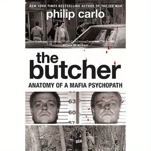 The Butcher: Anatomy of a Mafia Psychopath