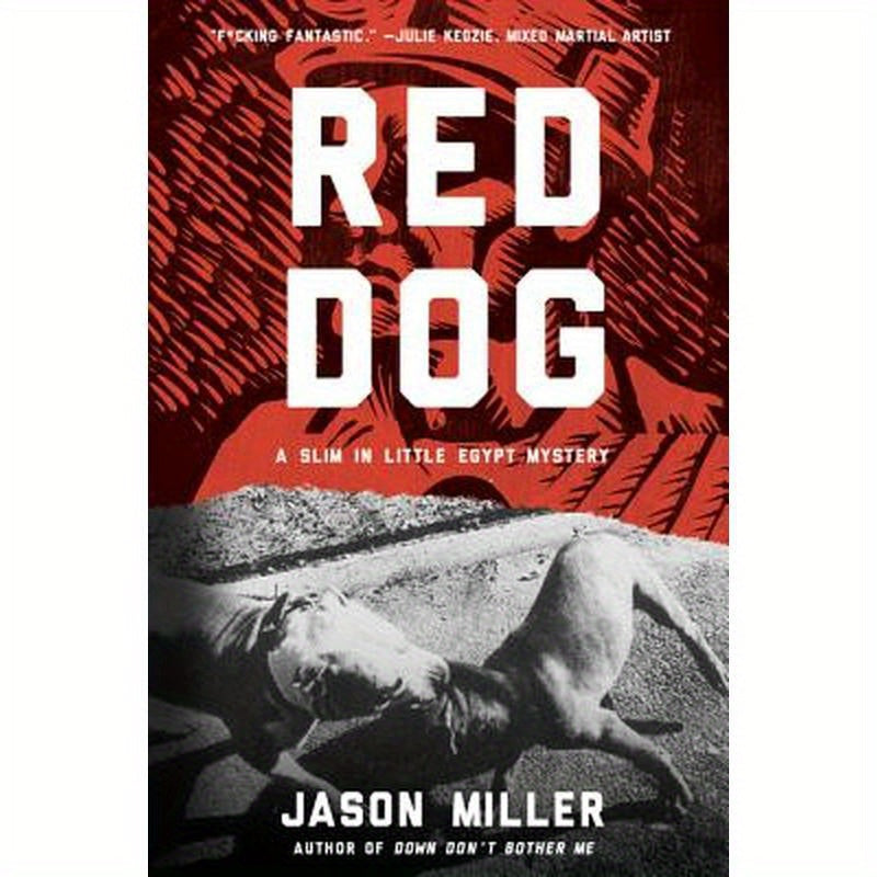 Red Dog: A Slim in Little Egypt Mystery