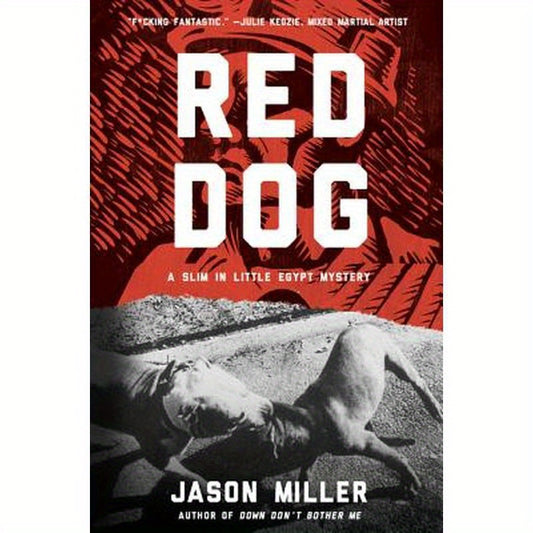Red Dog: A Slim in Little Egypt Mystery
