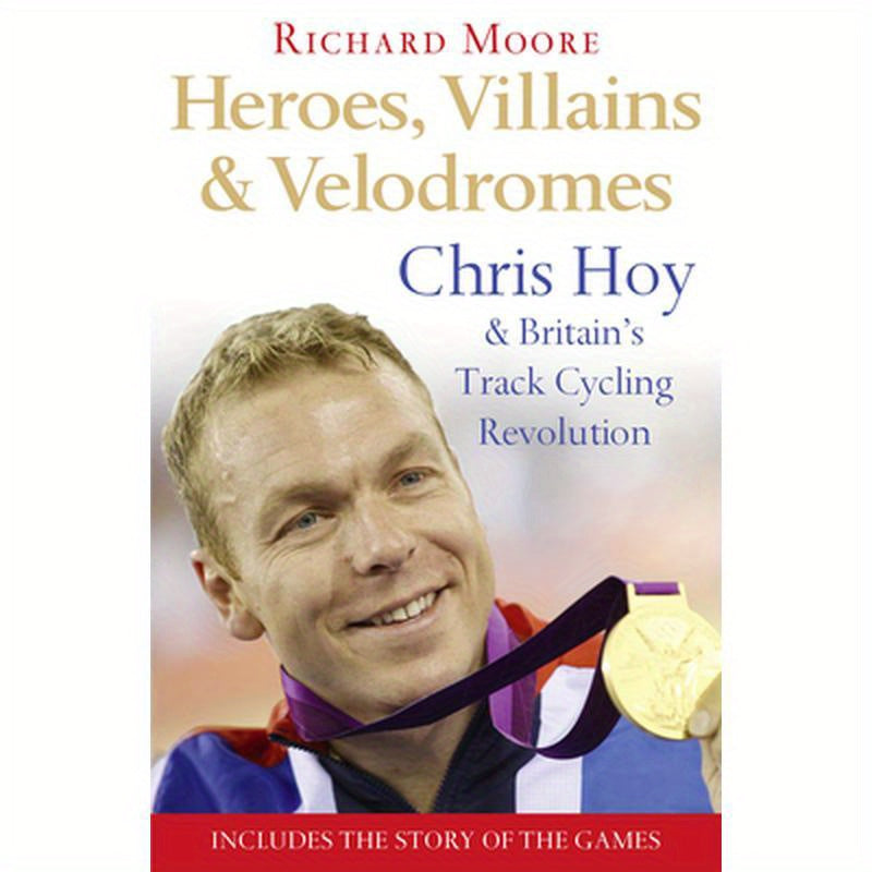 Heroes, Villains and Velodromes: Chris Hoy and Britain's Track Cycling Revolution