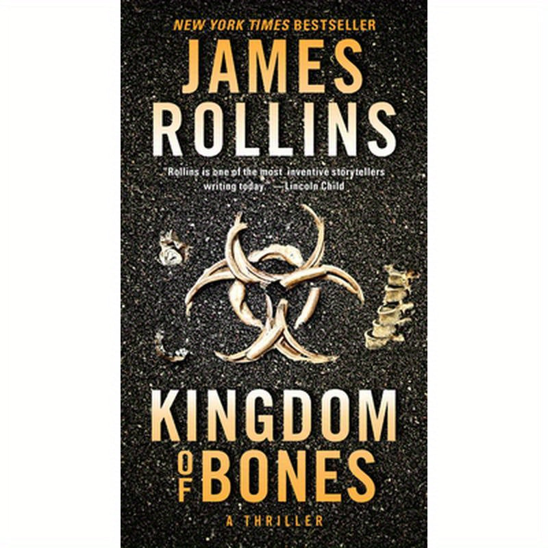 Kingdom of Bones: A SIGMA Force Novel