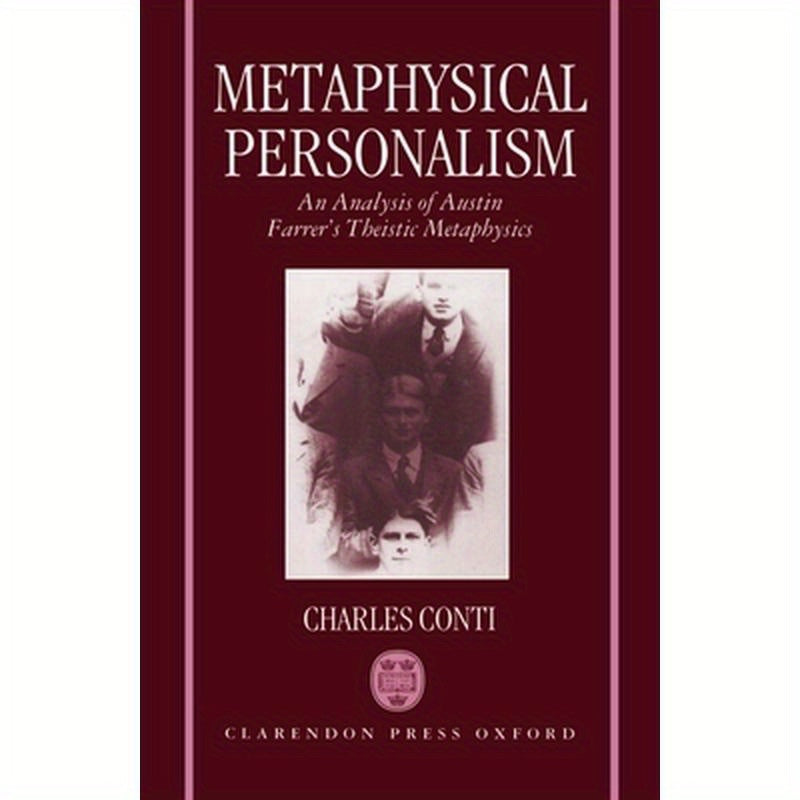 Metaphysical Personalism: An Analysis of Austin Farrer's Metaphysics of Theism