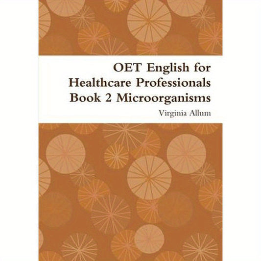 OET English for Healthcare Professionals Book 2 Microorganisms