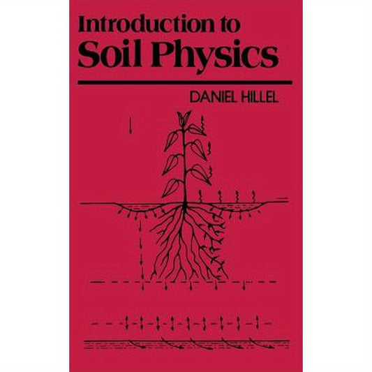 Introduction to Soil Physics