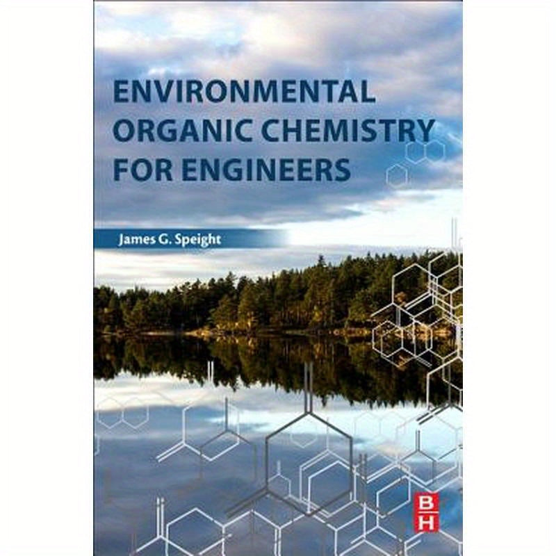 Environmental Organic Chemistry for Engineers