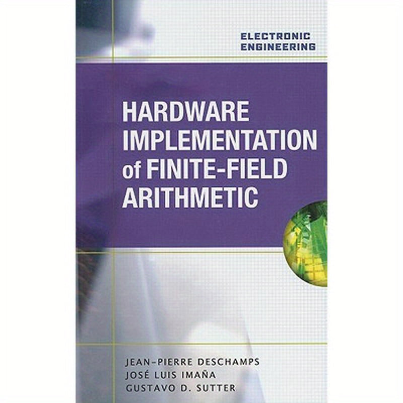 Hardware Implementation of Finite-Field Arithmetic