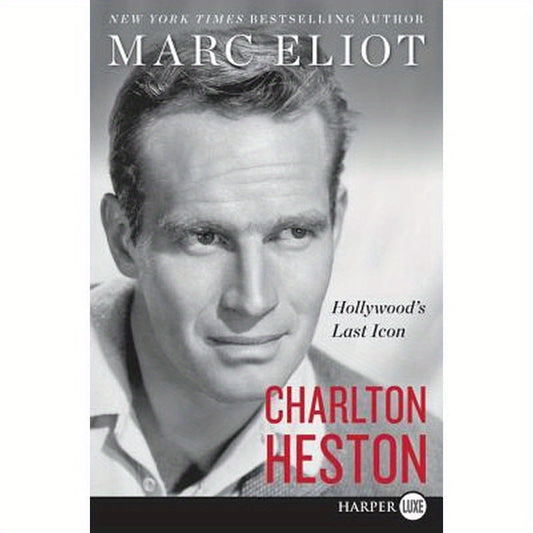 Charlton Heston: Hollywood's Last Icon
