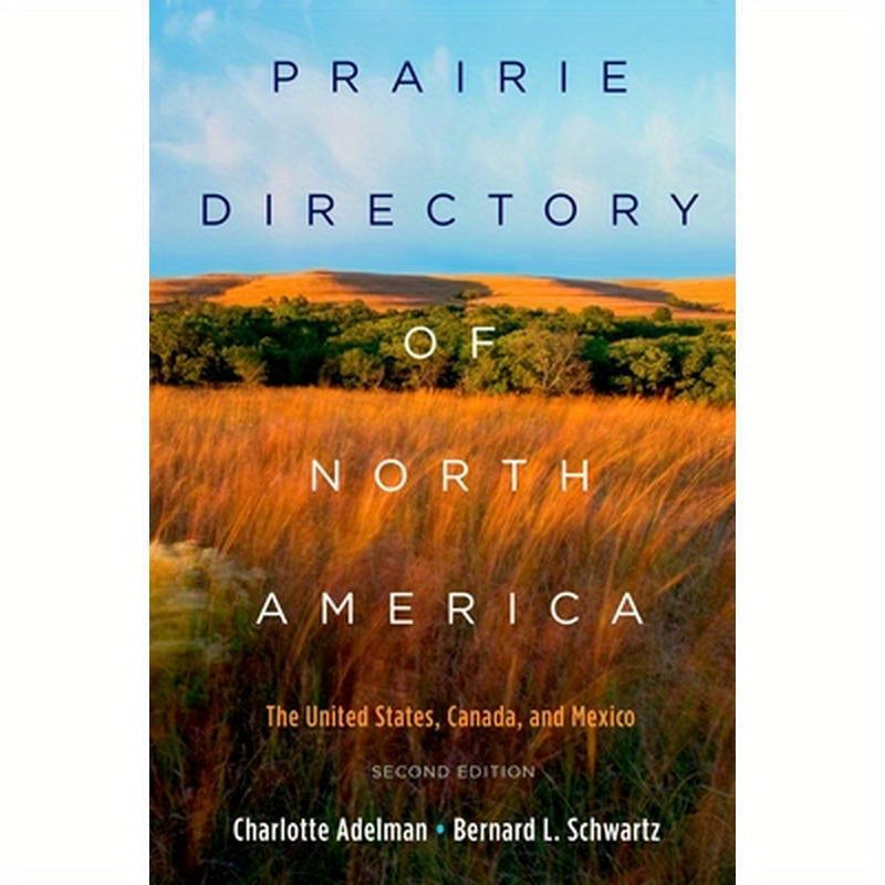Prairie Directory of North America: The United States, Canada, and Mexico