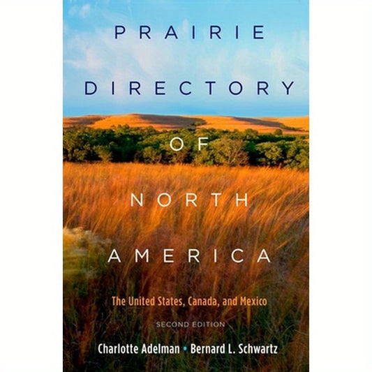 Prairie Directory of North America: The United States, Canada, and Mexico