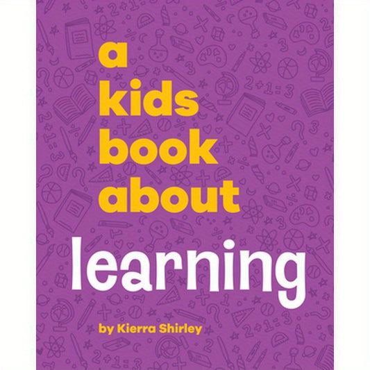 A Kids Book about Learning