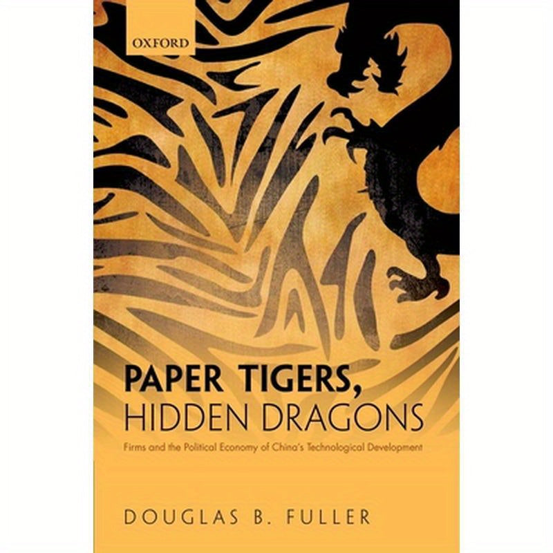 Paper Tigers, Hidden Dragons