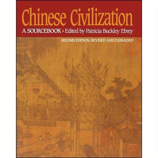 Chinese Civilization: A Sourcebook, 2nd Ed