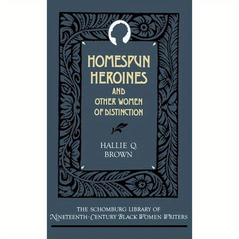 Homespun Heroines and Other Women of Distinction