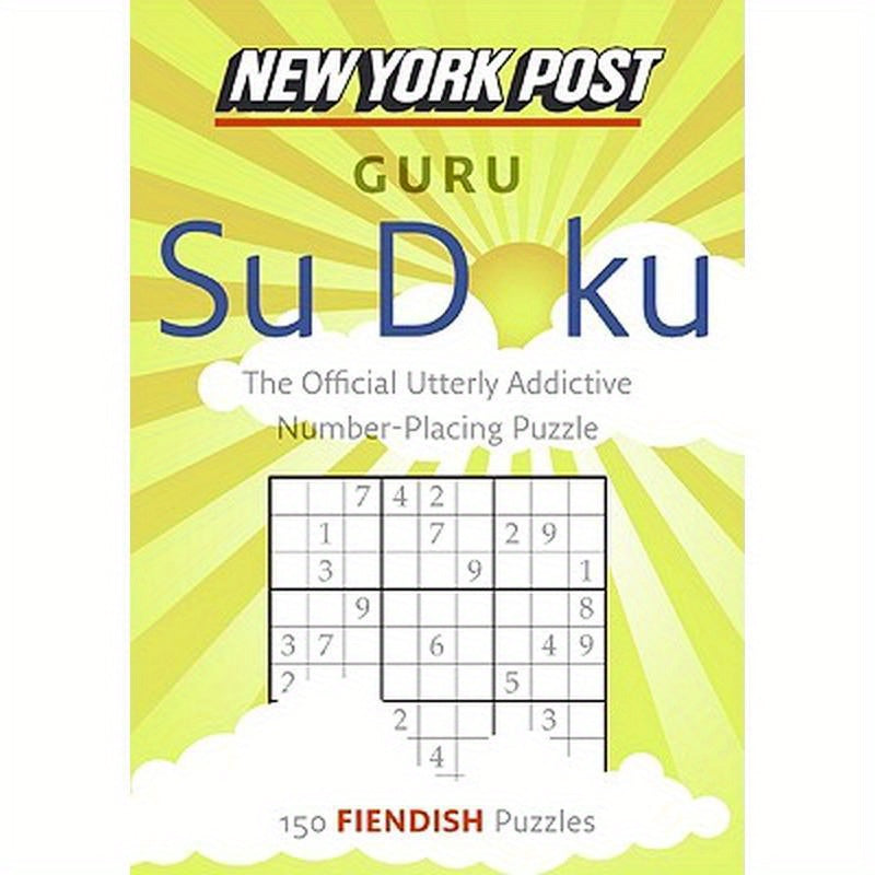 New York Post Guru Su Doku: 150 Fiendish Puzzles