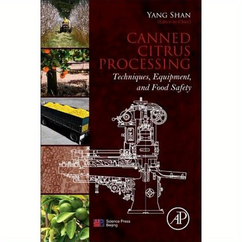 Canned Citrus Processing: Techniques, Equipment, and Food Safety
