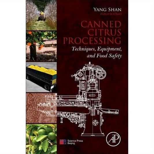 Canned Citrus Processing: Techniques, Equipment, and Food Safety