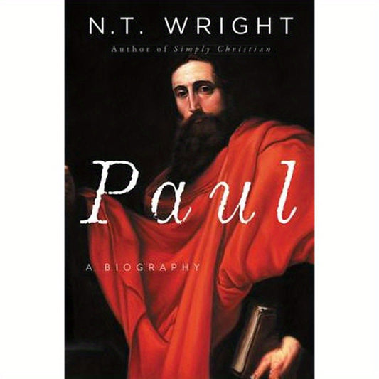 Paul: A Biography