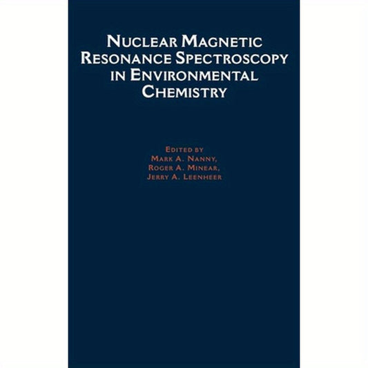 Nuclear Magnetic Resonance Spectroscopy in Environmental Chemistry