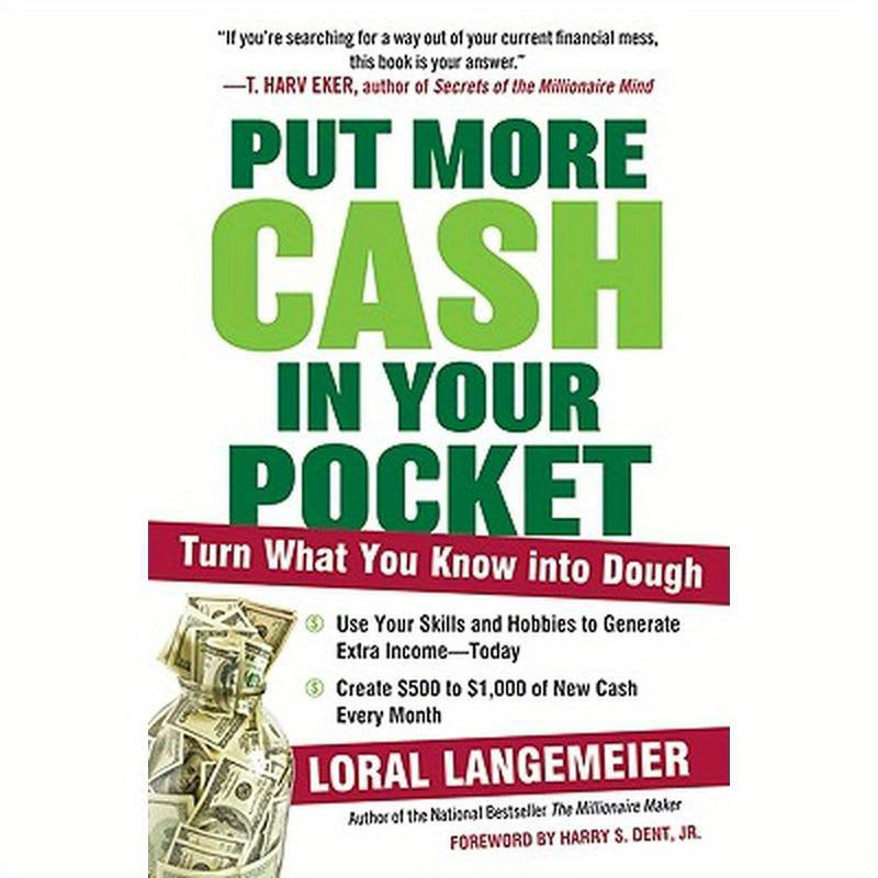 Put More Cash in Your Pocket: Turn What You Know Into Dough