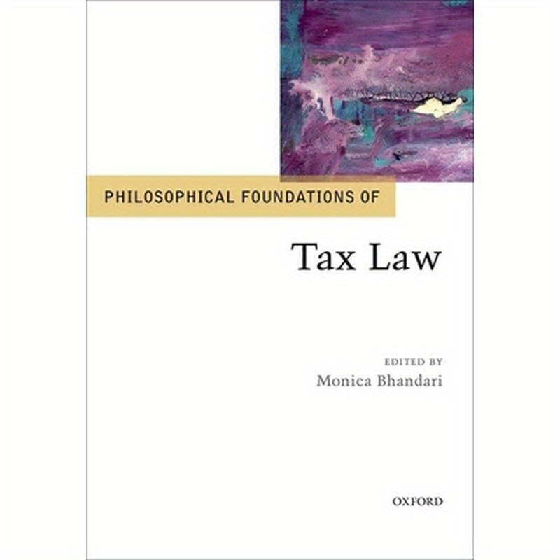 Philosophical Foundations of Tax Law