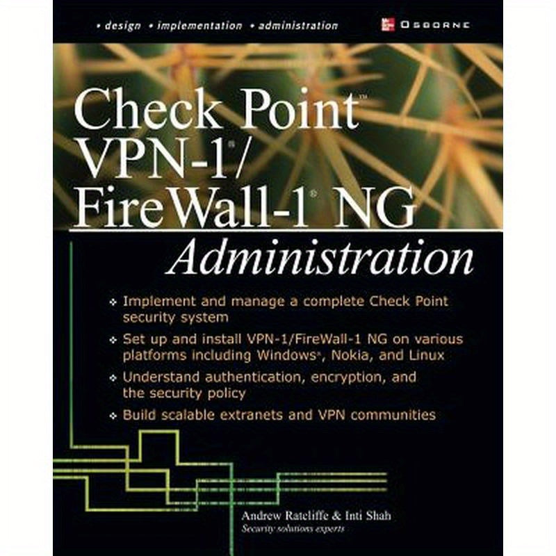 Check Point VPN-1/Fire Wall-1 NG Administration