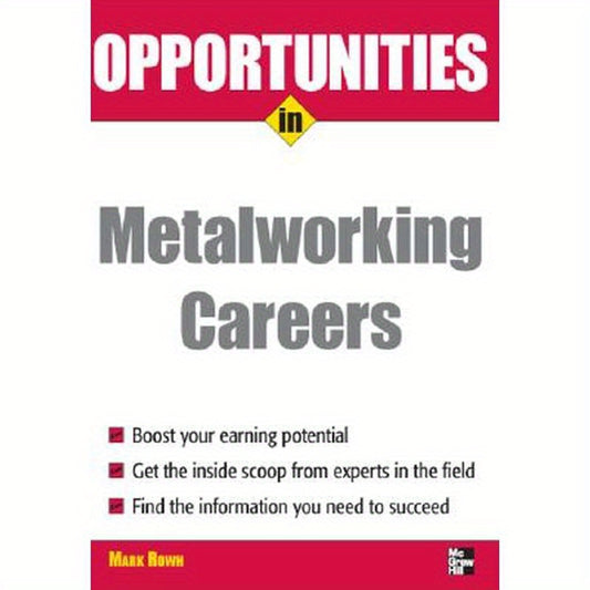 Opportunities in Metalworking