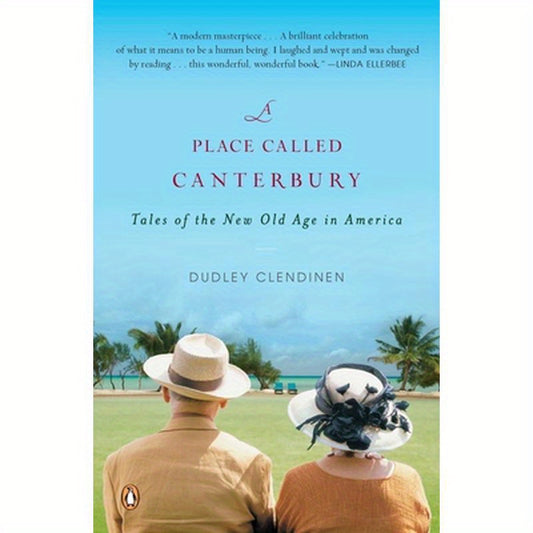 A Place Called Canterbury: Tales of the New Old Age in America