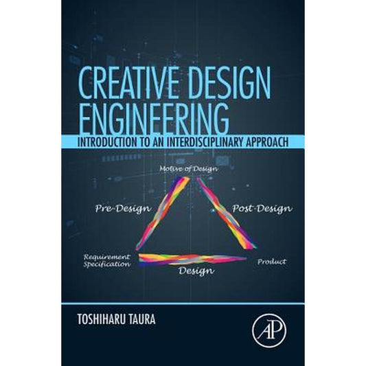 Creative Design Engineering: Introduction to an Interdisciplinary Approach