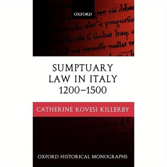 Sumptuary Law in Italy 1200-1500