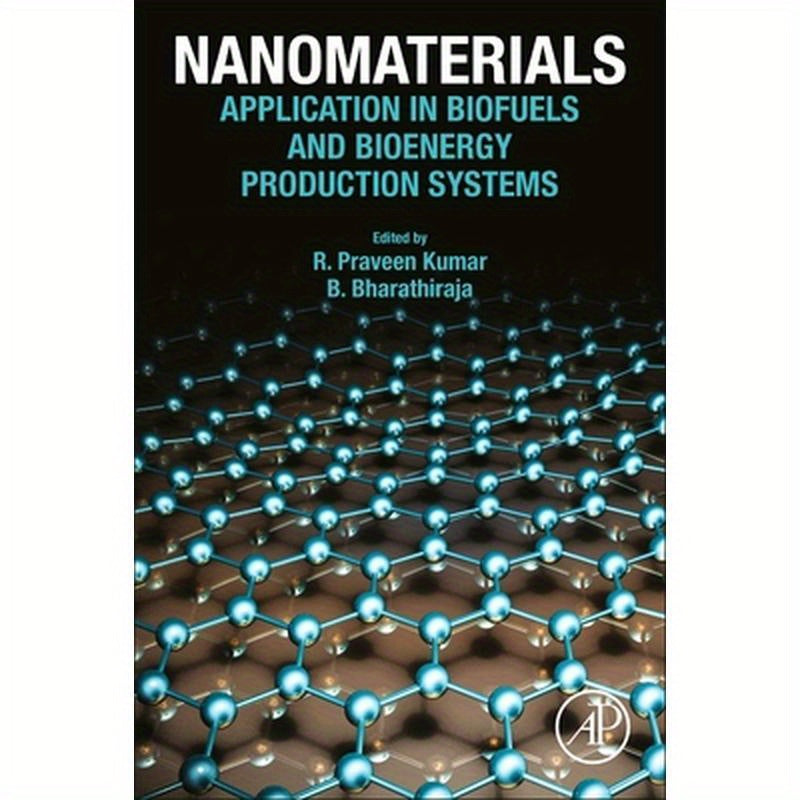 Nanomaterials: Application in Biofuels and Bioenergy Production Systems