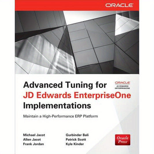 Advanced Tuning for JD Edwards EnterpriseOne Implementations