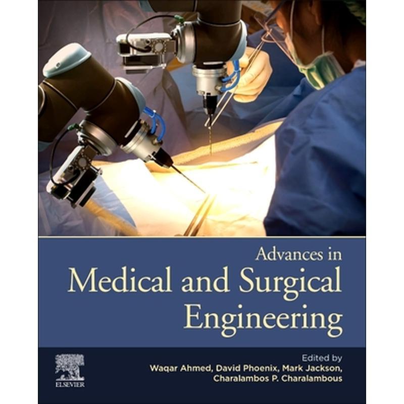 Advances in Medical and Surgical Engineering