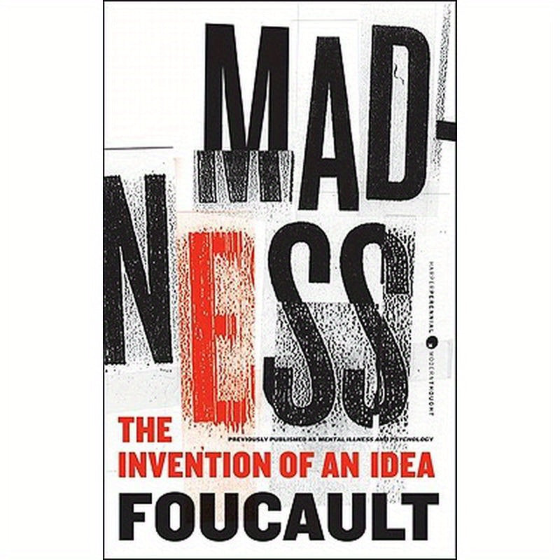 Madness: The Invention of an Idea