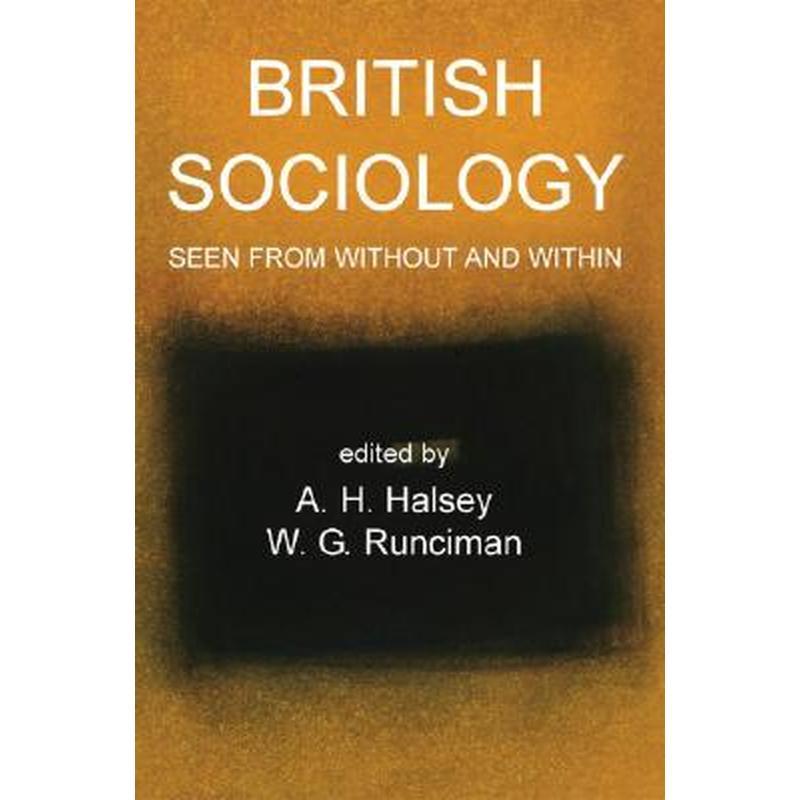 British Sociology Seen from Without and Within