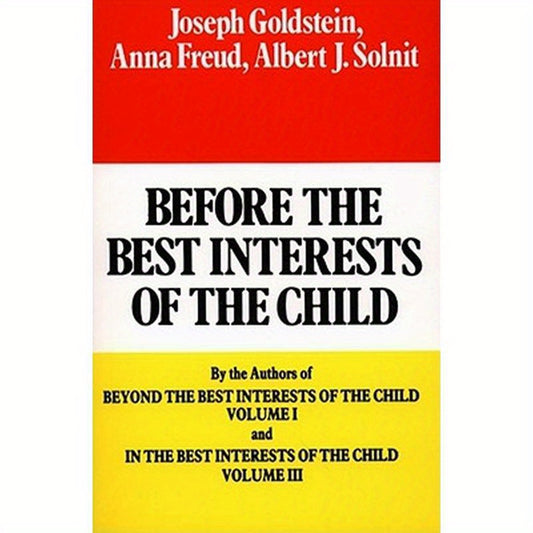 Before the Best Interests of the Child