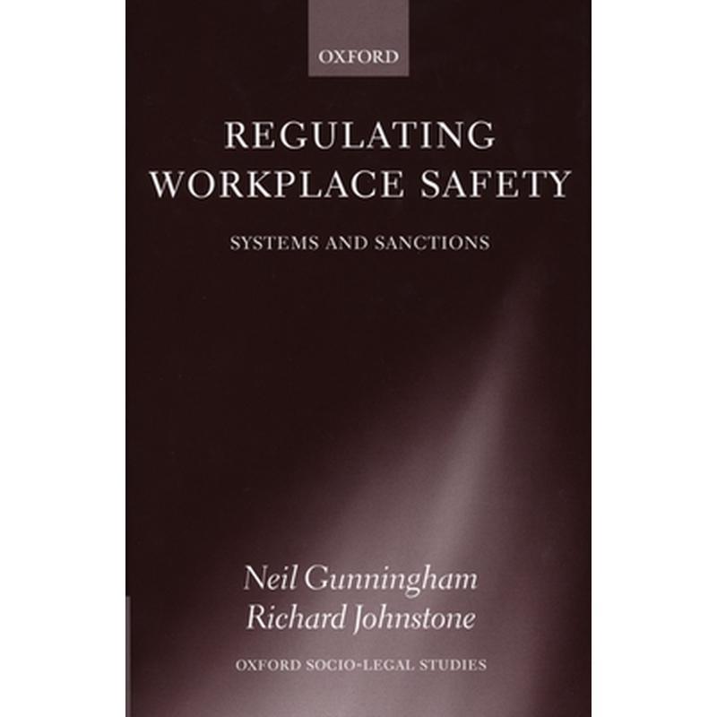 Regulating Workplace Safety: System and Sanctions