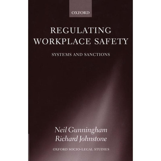 Regulating Workplace Safety: System and Sanctions