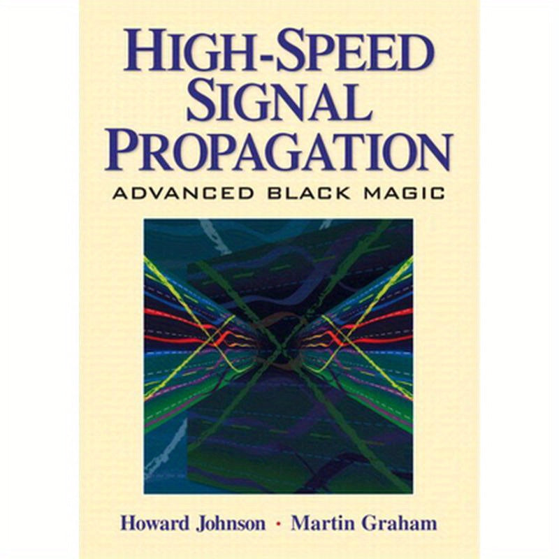 High Speed Signal Propagation: Advanced Black Magic