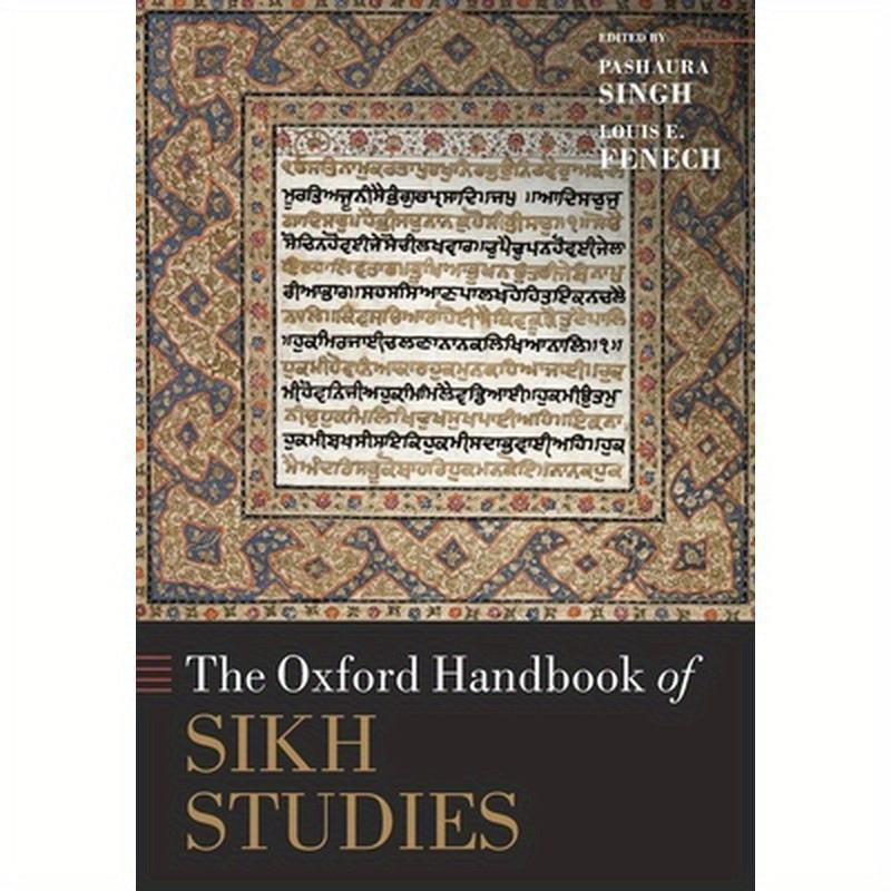 The Oxford Handbook of Sikh Studies