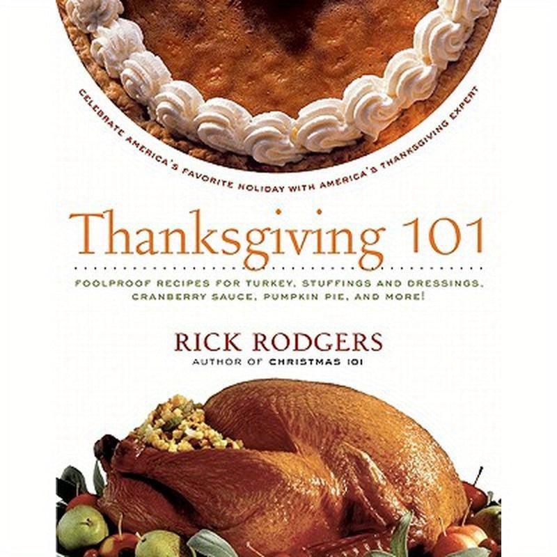 Thanksgiving 101: Celebrate America's Favorite Holiday with America's Thanksgiving Expert