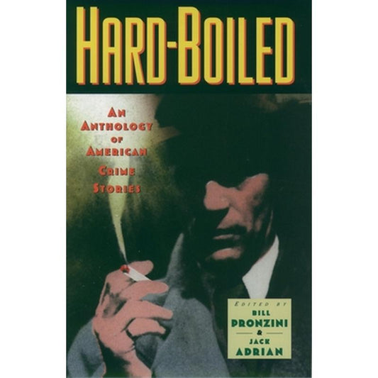 Hardboiled: An Anthology of American Crime Stories