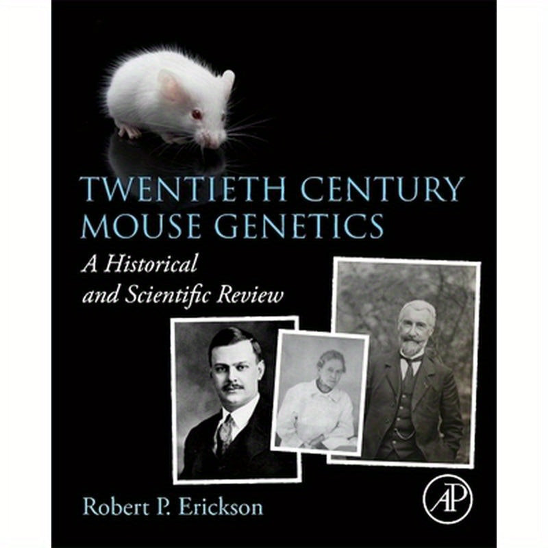 Twentieth Century Mouse Genetics: A Historical and Scientific Review