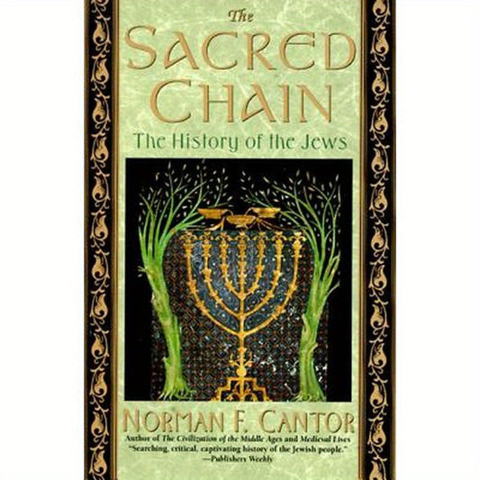 The Sacred Chain: History of the Jews, the