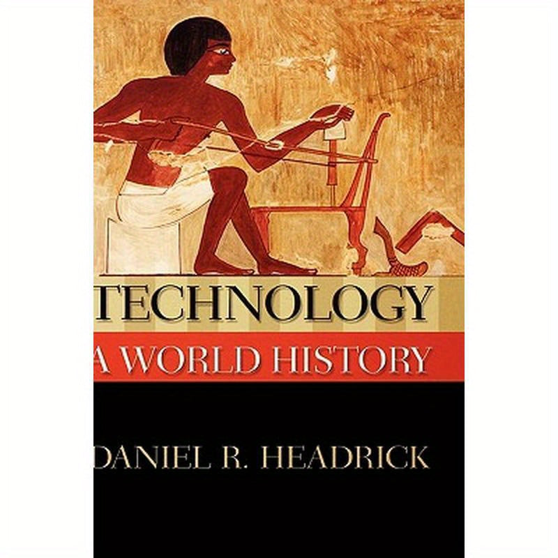 Technology: A World History