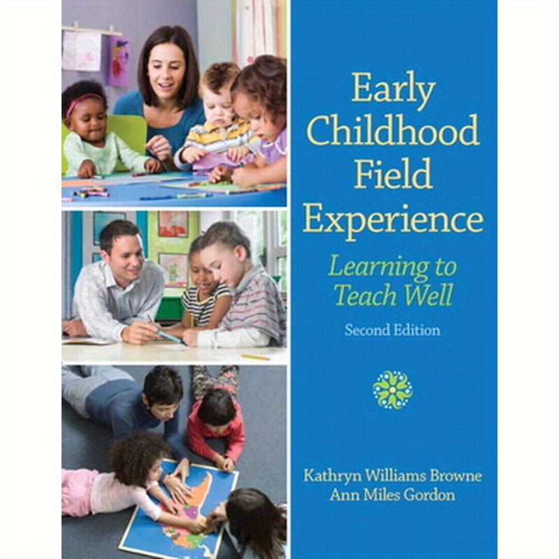Early Childhood Field Experience: Learning to Teach Well