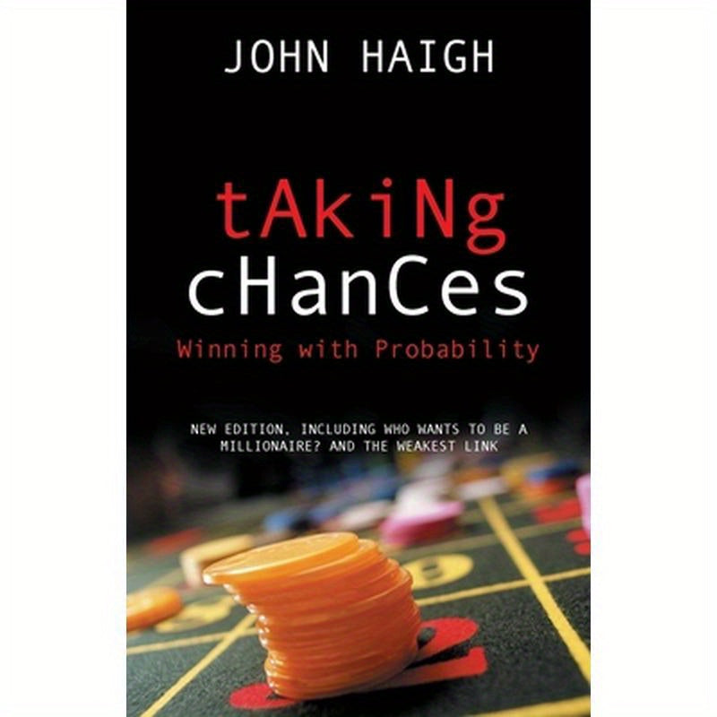 Taking Chances: Winning with Probability
