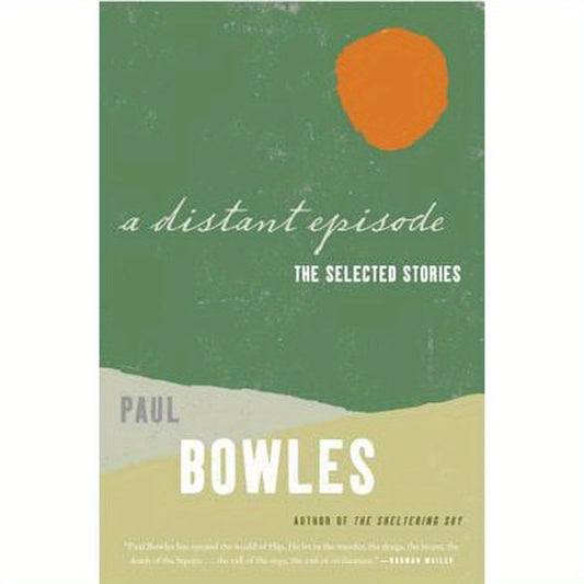 A Distant Episode: The Selected Stories